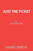 Just the Ticket by Peter Quilter