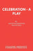 Celebration - A Play by Keith Waterhouse