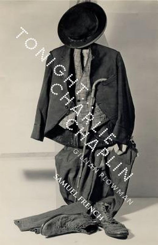 Tonight...Charlie Chaplin by Plowman, Gillian