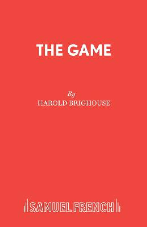 The Game by Harold Brighouse