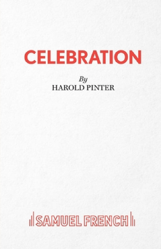 Celebration by Harold Pinter