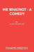 Mr Whatnot - A Comedy by Alan Ayckbourn