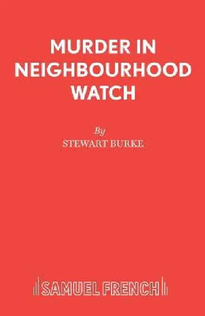 Murder in Neighbourhood Watch: A Thriller by Stewart Burke