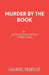 Murder by the Book by Duncan Greenwood