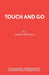 Touch and Go by Derek Benfield