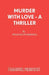Murder with Love - A Thriller by Francis Durbridge