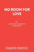No Room for Love by Anthony Marriott