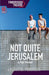 Not Quite Jerusalem by Paul Kember