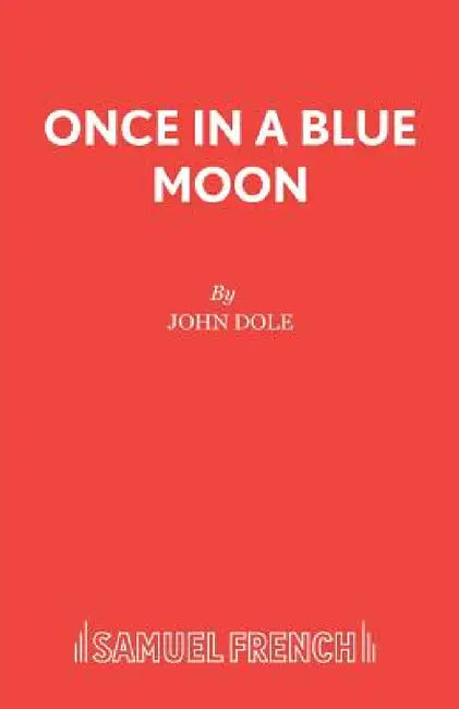 Once in a Blue Moon by John Dole