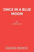 Once in a Blue Moon by John Dole