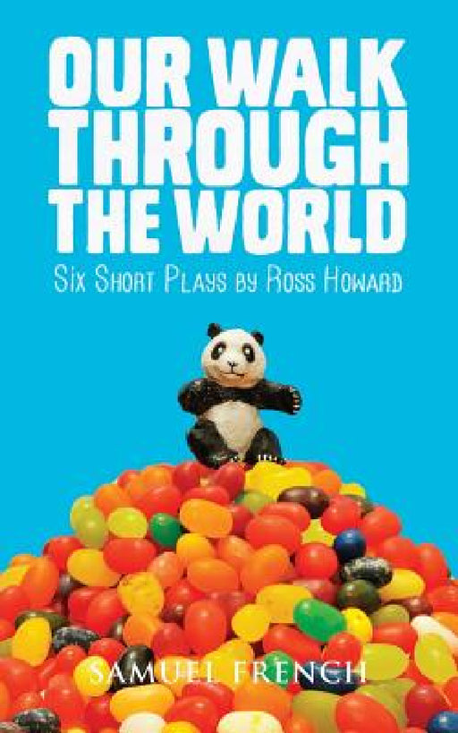 Our Walk Through the World by Ross Howard