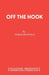 Off the Hook by Derek Benfield