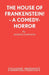 The House of Frankenstein! - A comedy-horror by Martin Downing