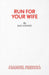 Run For Your Wife - A Comedy by Ray Cooney