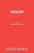 Smash! by Jack Rosenthal