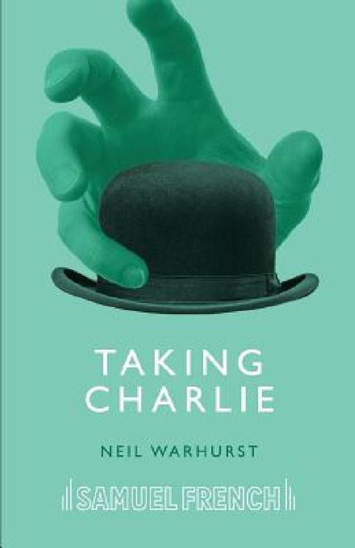 Taking Charlie by Neil Warhurst