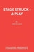 Stage Struck - A Play by Simon Gray