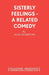 Sisterly Feelings - A Related Comedy by Alan Ayckbourn