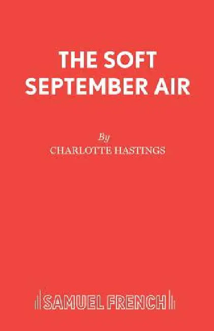 The Soft September Air by Charlotte Hastings
