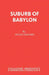 Suburb of Babylon by Hugh Leonard