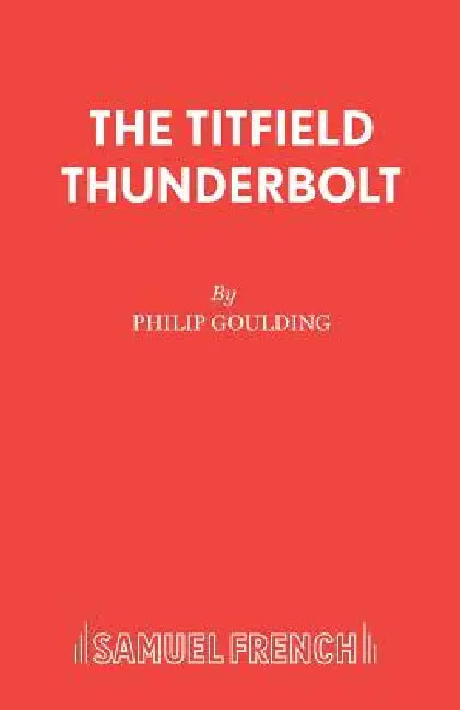 The Titfield Thunderbolt by Philip Goulding