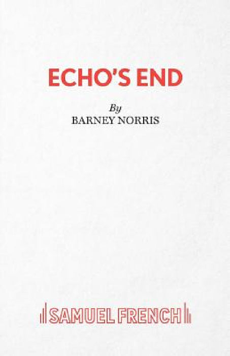 Echo's End by Barney Norris