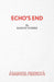 Echo's End by Barney Norris