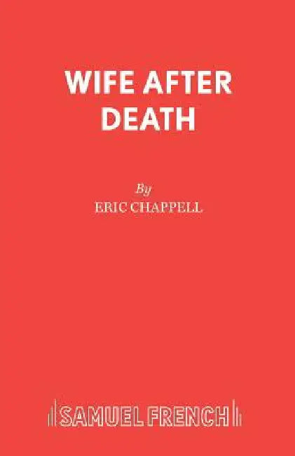Wife After Death by Eric Chappell