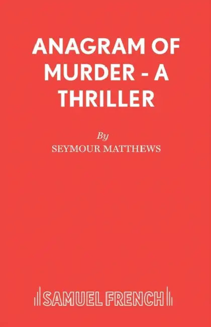 Anagram of Murder - A Thriller by Seymour Matthews