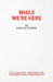While We're Here by Barney Norris