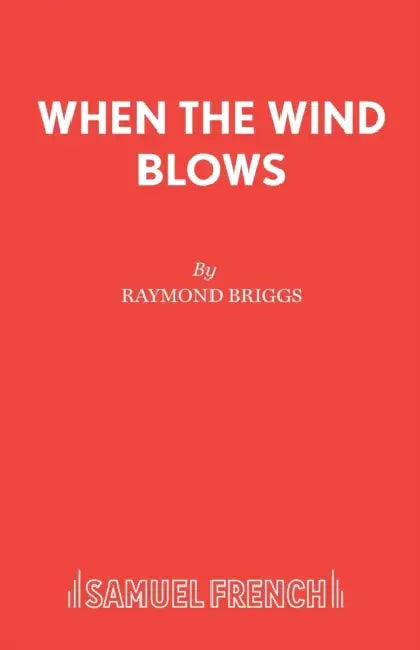 When The Wind Blows by Raymond Briggs