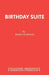 Birthday Suite by Robin Hawdon