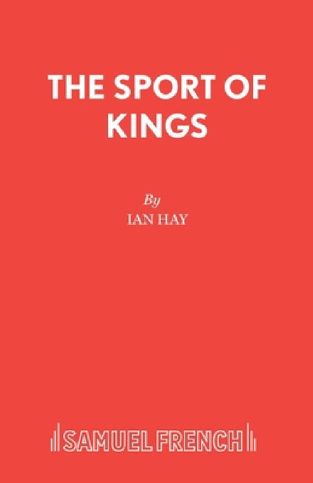 The Sport of Kings by Ian Hay