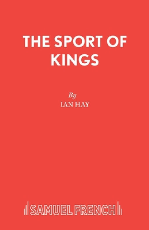 The Sport of Kings by Ian Hay