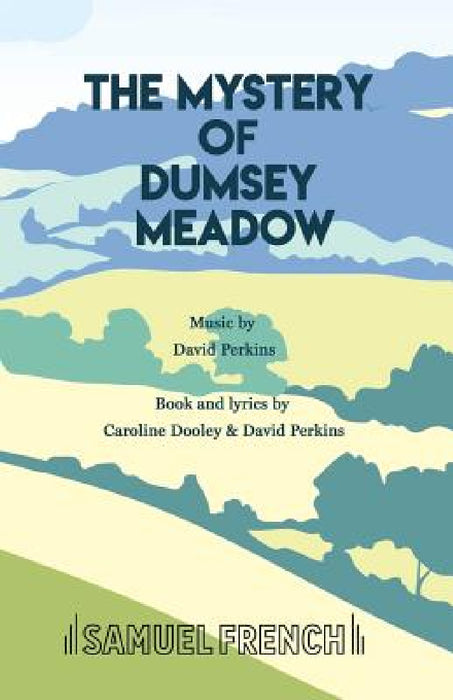 The Mystery of Dumsey Meadow by David Perkins