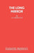 The Long Mirror by J. B. Priestley