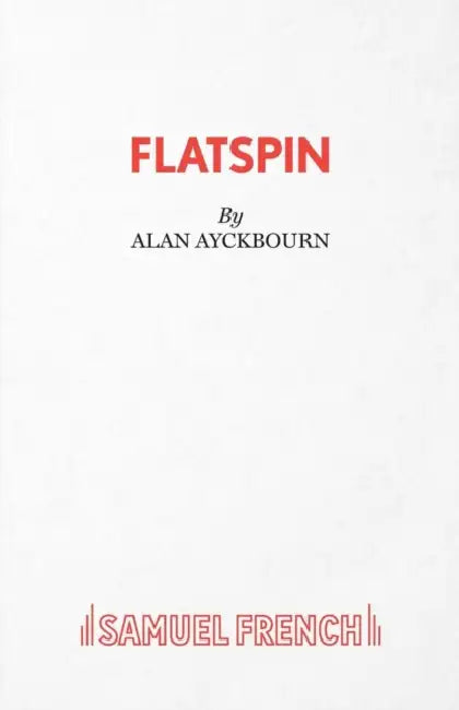 FlatSpin - A Comedy by Alan Ayckbourn