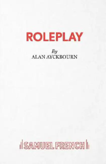 Roleplay - A Comedy by Alan Ayckbourn