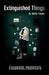 Extinguished Things by Molly Taylor