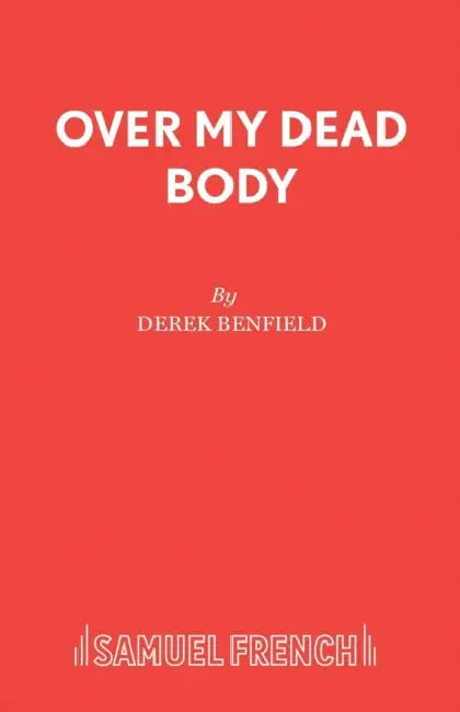 Over My Dead Body by Derek Benfield
