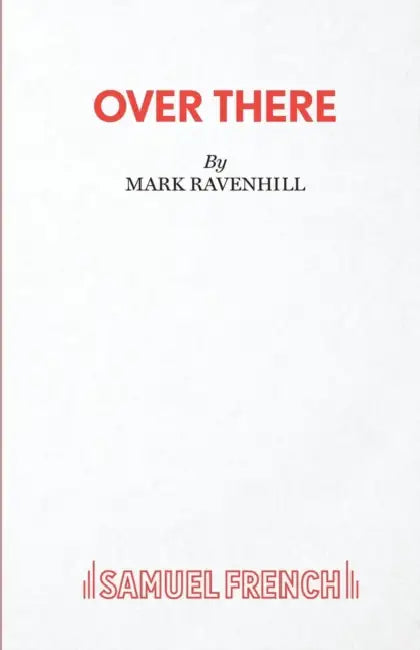 Over There by Mark Ravenhill