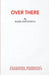Over There by Mark Ravenhill