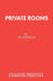 Private Rooms by J B Priestley