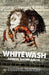 Whitewash by Gabriel Bisset-Smith