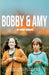 Bobby & Amy by Emily Jenkins