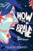 How To Be Brave by Sian Owen