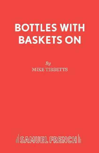 Bottles with Baskets on by Mike Tibbetts