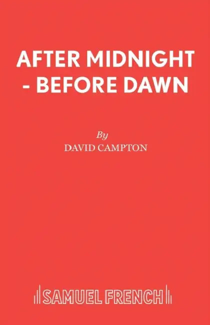 After Midnight - Before Dawn by David Campton