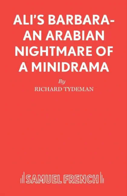 Ali's Barbara- An Arabian Nightmare of a Minidrama by Richard Tydeman