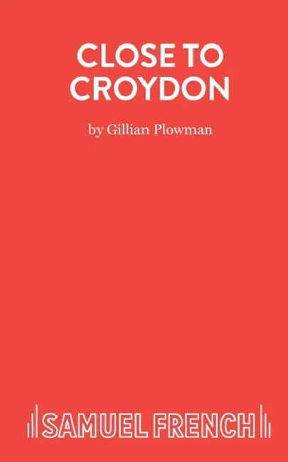 Close to Croydon by Gillian Plowman